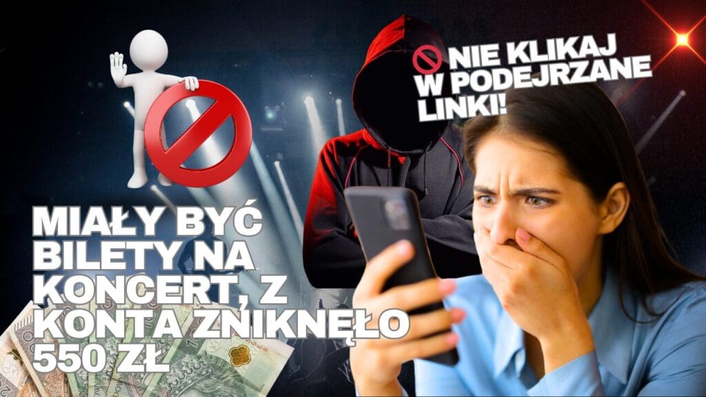 Miały być bilety na koncert, z konta zniknęło 550 zł