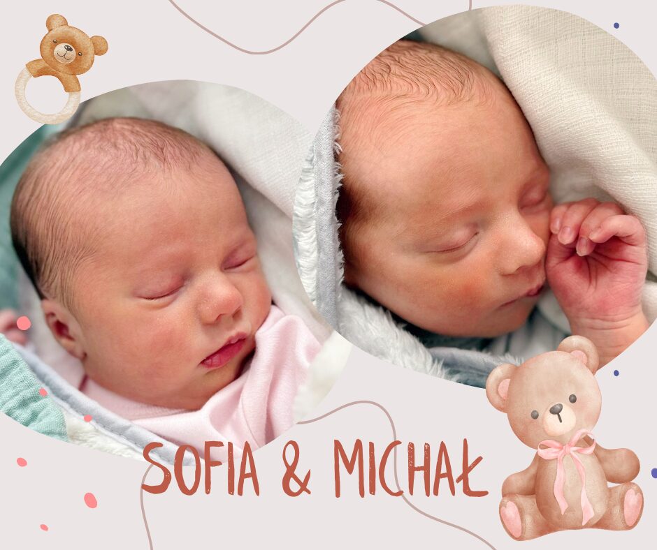Na świat przyszły bliźnięta Sofia i Michał!