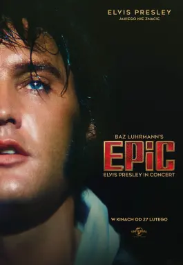 Plakat filmu EPiC: Elvis Presley in Concert w Helios na Scenie