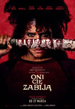 Plakat filmu Oni Cię zabiją