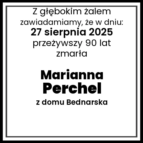 Marianna Perchel z domu Bednarska