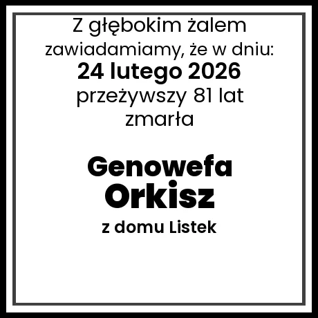 Genowefa Orkisz z domu Listek
