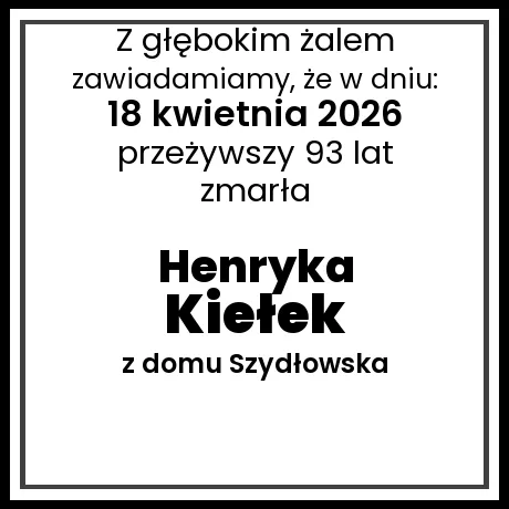 Henryka Kiełek z domu Szydłowska