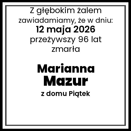 Marianna Mazur z domu Piątek