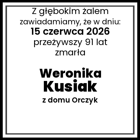 Weronika Kusiak z domu Orczyk