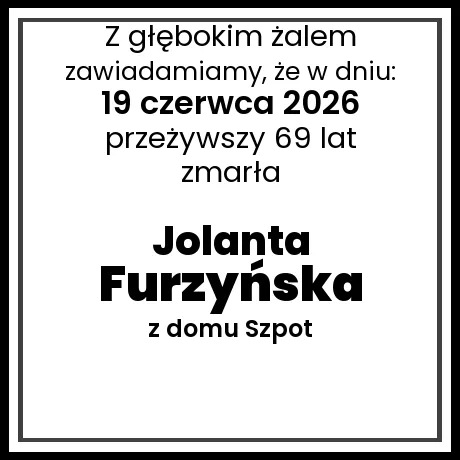 Jolanta Furzyńska z domu Szpot