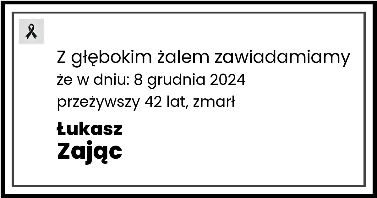 Nekrolog — Łukasz Zając