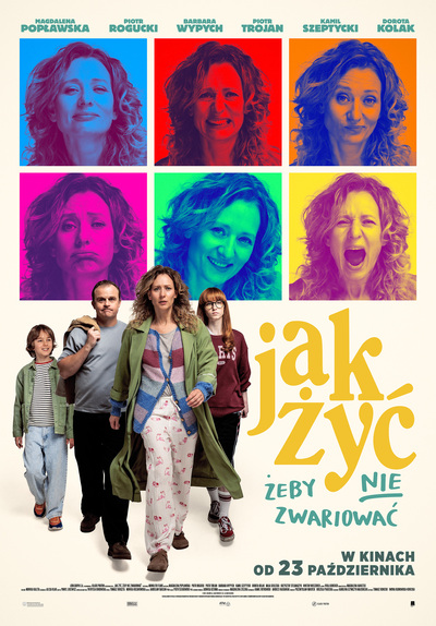 Plakat filmu JAK ŻYĆ,ŻEBY NIE ZWARIOWAĆ