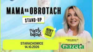 Mama na Obrotach – Niezły bajzel, Starachowice 14 października 2026